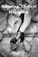   Sébastien, Elodie et Magdalena
