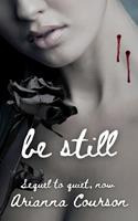   Be Still