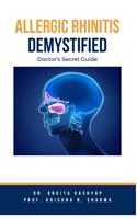   Allergic Rhinitis Demystified: Doctor's Secret Guide