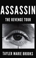   Assassin: The Revenge Tour