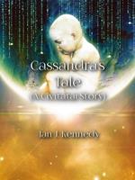   Cassandra's Tale
