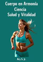  Cuerpo en Armon&iacute;a: Ciencia, Salud y Vitalidad