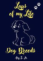   Laps of my Life Dog Breeds