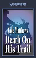   Death On His Trail