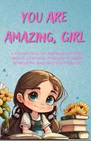   You Are Amazing, Girl