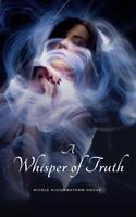   A Whisper of Truth