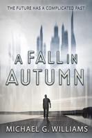   A Fall in Autumn