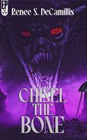   Chisel the Bone