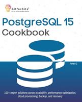   PostgreSQL 15 Cookbook