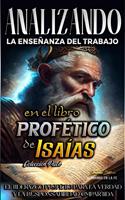   Analizando la Ense&ntilde;anza del Trabajo en el Libro Prof&eacute;tico de Isa&iacute;as