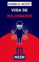   Vida De Millonario