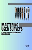   Mastering User Surveys: A Guide for UX Designers and Researchers