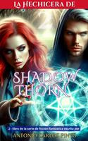   La Hechicera de Shadowthorn 2