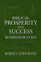   Biblical Prosperity and Success Ruminator Style