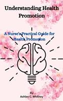 Understanding Health Promotion
