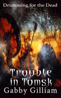   Trouble in Tomsk