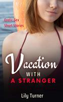   Vacation With a Stranger
