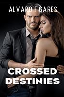   Crossed Destinies