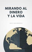   El Dinero Y La Vida