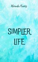   Simpler Life
