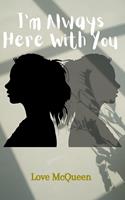   I'm Always Here With You