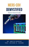   MERS-CoV Demystified: Doctor's Secret Guide