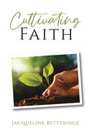   Cultivating Faith