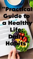   "Practical Guide to a Healthy Life: Daily Habits"