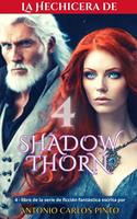   La hechicera de Shadowthorn 4