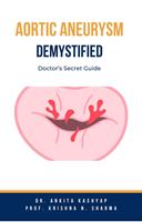   Aortic Aneurysm Demystified: Doctor’s Secret Guide