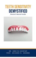   Teeth Sensitivity Demystified: Doctor's Secret Guide