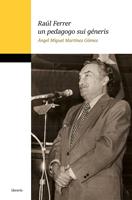   Raúl Ferrer un pedagogo sui géneris