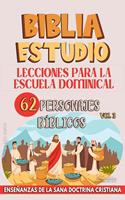   Lecciones Para Escuela Dominical: 62 Personajes B&iacute;blicos