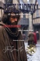 El Rey de los Mendigos: El Patio de los Milagros