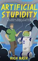   Artificial Stupidity