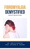   Fibromyalgia Demystified: Doctor's Secret Guide