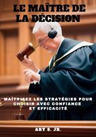   Le Maître de la Décision