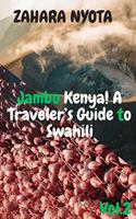   Jambo Kenya! Traveler's Guide to Swahili