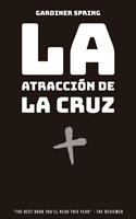   La Atracción de la Cruz