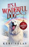   It's a Wonderful Dog