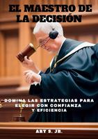   El Maestro de la Decisión