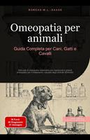 Omeopatia per animali: Guida Completa per Cani, Gatti e Cavalli