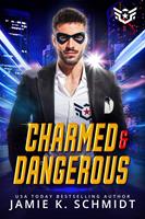   Charmed And Dangerous