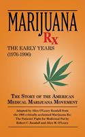   Marijuana Rx, The Early Years (1976-1996)