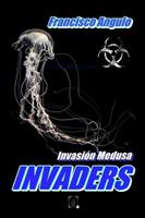   INVADERS La invasi&oacute;n ha comenzado