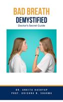   Bad Breath Demystified Doctors Secret Guide