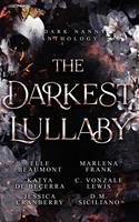   The Darkest Lullaby: A Dark Nanny Anthology