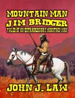   Jim Bridger - Tales of an Extraordinary Mountain Man