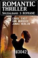   Romantic Thriller Spezialband 3042 - 3 Romane
