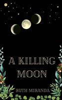   A Killing Moon